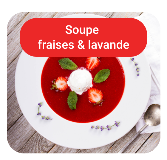 Soupe fraises et lavande